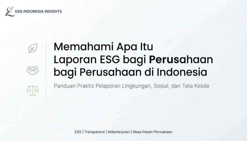 Apa Itu Laporan ESG di Indonesia?
