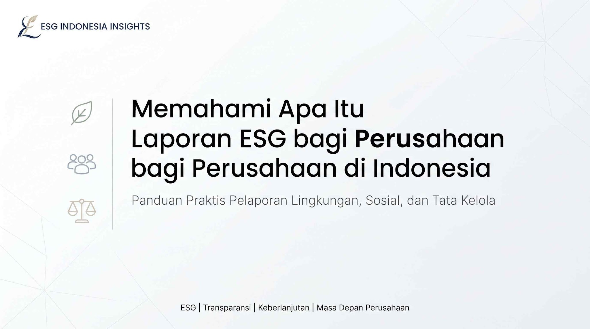 Apa Itu Laporan ESG di Indonesia?