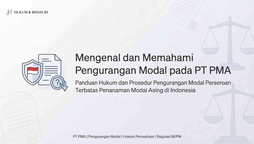 Apa Itu Pengurangan Modal pada PT PMA?