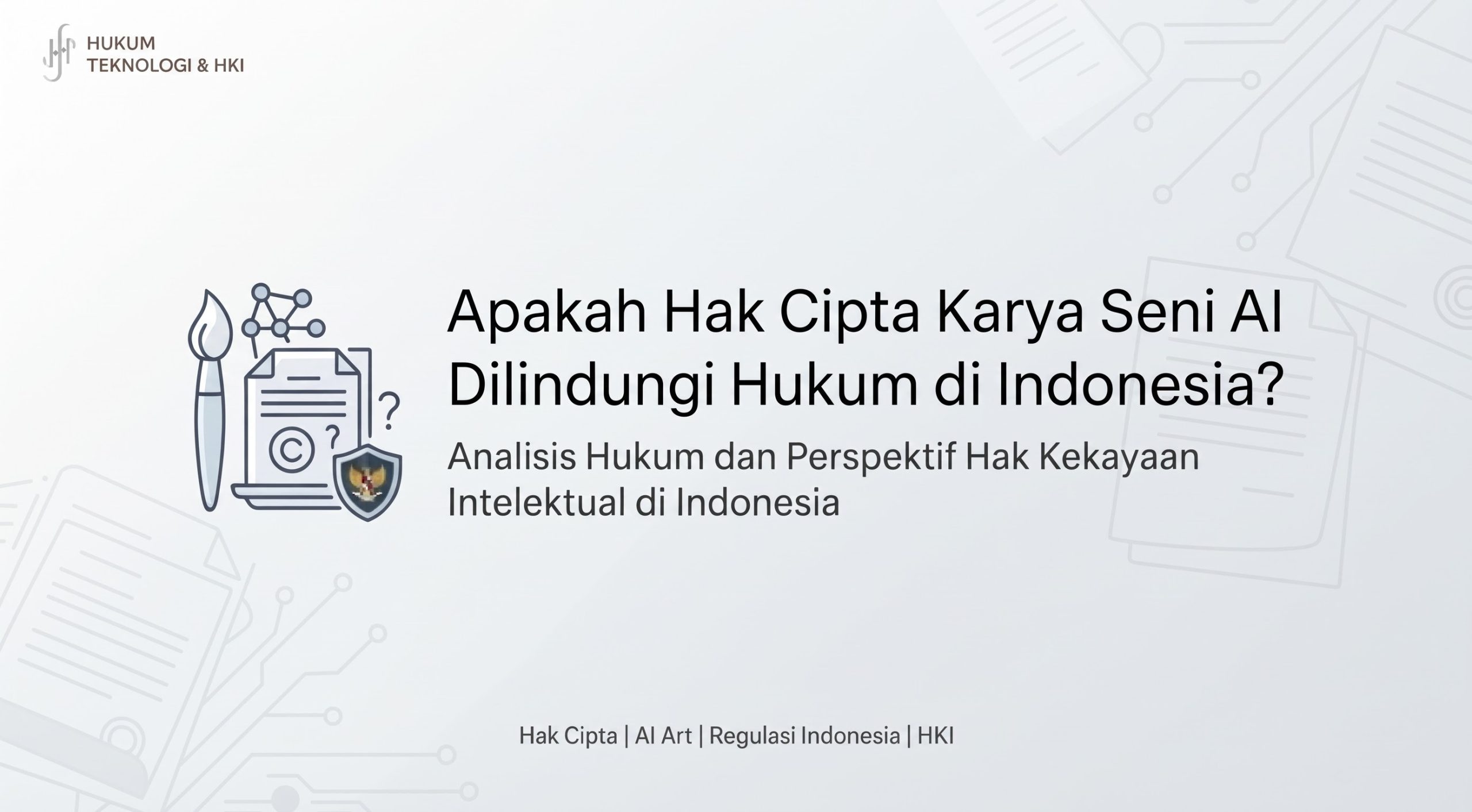 Apakah Hak Cipta Karya Seni AI Dilindungi Hukum di Indonesia?