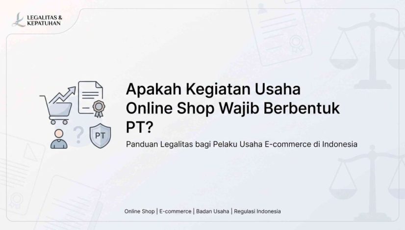 Apakah Kegiatan Usaha Online Shop Wajib Berbentuk PT?
