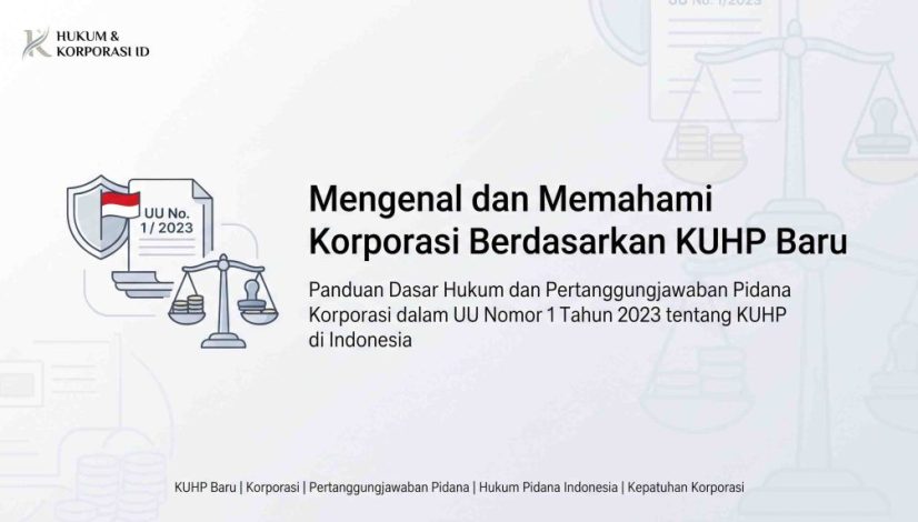 Apa Itu Korporasi Menurut Peraturan KUHP Baru?