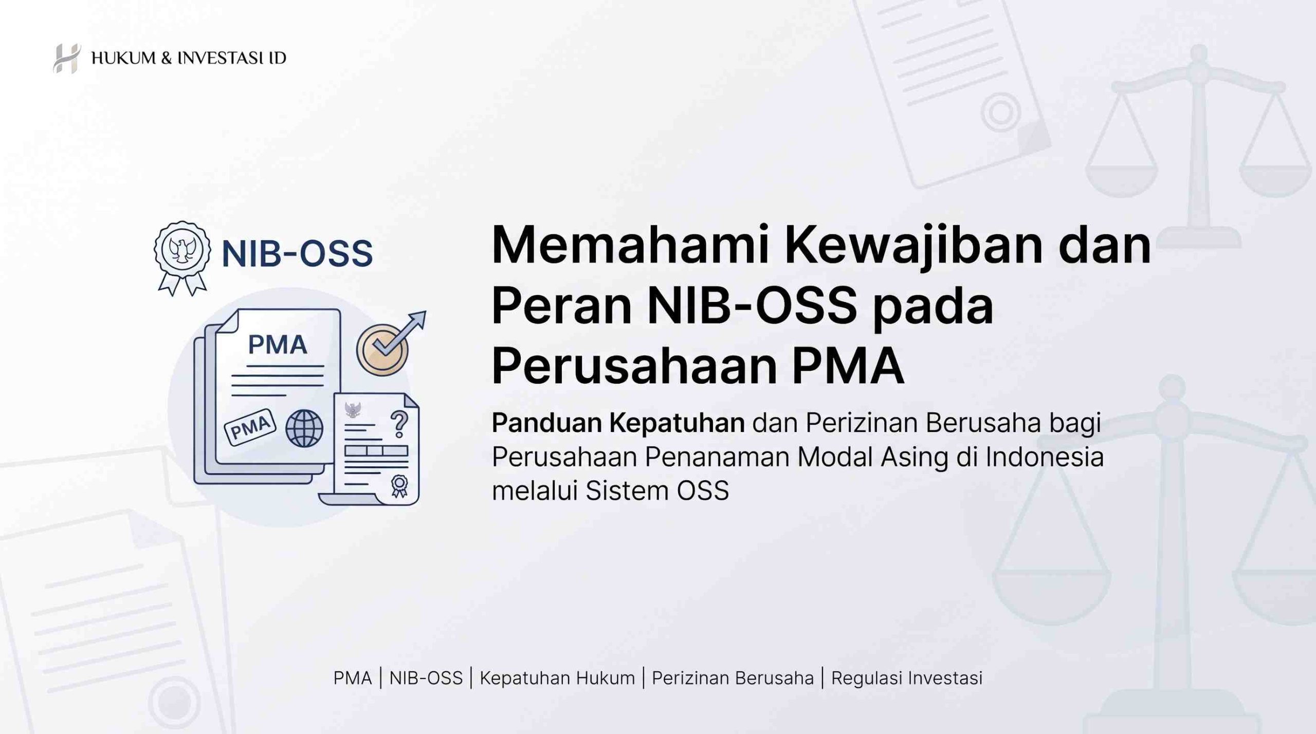 Apa Kewajiban dan Peran NIB serta OSS pada Perusahaan PMA?